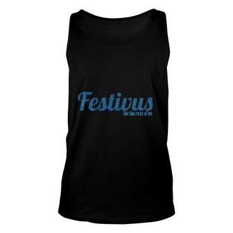 Festivus For The Rest Of Us Unisex Tank Top | Mazezy