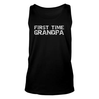 Mens First Father's Day Grandfather First Time Grandpa Tank Top | Mazezy