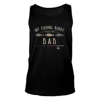 Mens My Fishing Buddies Call Me Dad , Cute Father's Day Tank Top | Mazezy