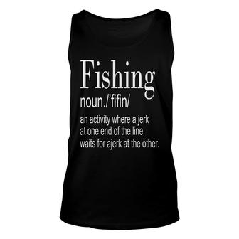 Fishing Definition Outdoor Activity Hobby Fun Definition Unisex Tank Top - Thegiftio