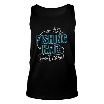 Fishing Hair Don't Care For Men And Women Unisex Tank Top | Mazezy