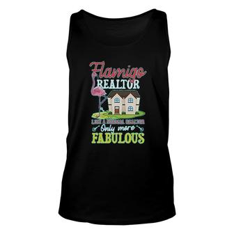 Flamingo Realtor Only More Fabulous Unisex Tank Top | Mazezy