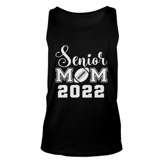 Football Senior Mom 2022 Lovely Gifts Graduation Gift Idea Unisex Tank Top - Thegiftio