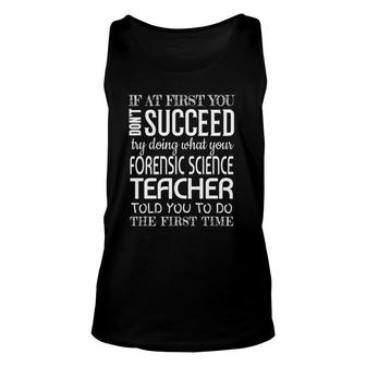 Forensic Science Teacher Gifts Funny Succeed Appreciation Unisex Tank Top | Mazezy