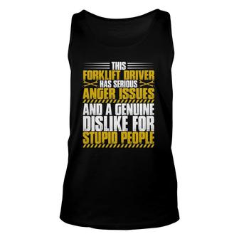 Forklift Operator Anger Issues Forklift Driver Unisex Tank Top | Mazezy