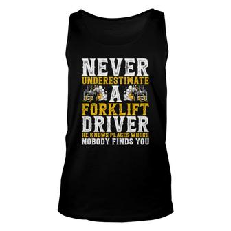 Forklift Operator Never Underestimate A Forklift Driver Unisex Tank Top | Mazezy