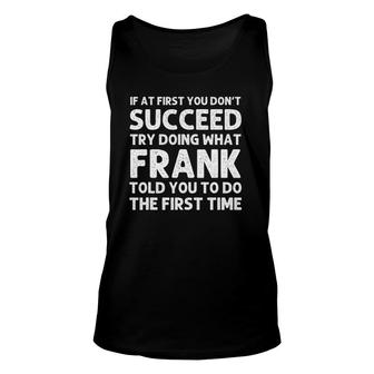 Frank Gift Name Personalized Birthday Funny Christmas Joke Unisex Tank Top | Mazezy