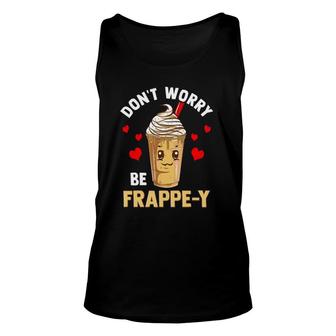 Frappuccino Lover Caffeinated Coffee Lovers Unisex Tank Top | Mazezy