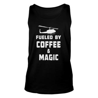 Fueled By Coffee & Magic Funny Helicopter Pilot Unisex Tank Top | Mazezy