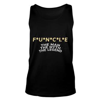 Funcle The Man The Myth The Legend Unisex Tank Top | Mazezy