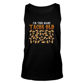 Funny 40 Years Old Taco Lovers Gift 40Th Birthday Tank Top Unisex Tank Top | Mazezy