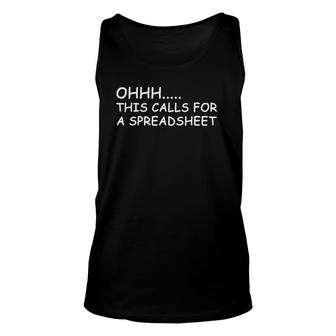 Funny Accountant - Oooh This Calls For A Spreadsheet Unisex Tank Top | Mazezy