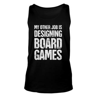 Funny Boardgame Designer Boardgame Lovers Gift Unisex Tank Top | Mazezy AU