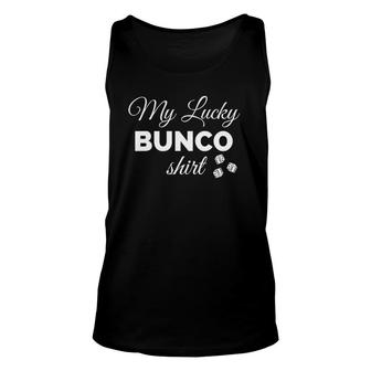Funny Bunco My Lucky Bunco Dice Unisex Tank Top | Mazezy