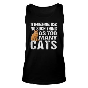 Funny Cat T No Such Thing As Too Many Cats Tee Unisex Tank Top | Mazezy