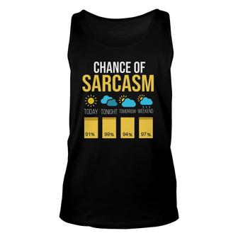 Funny Chance Of Sarcasm Weather Pun Unisex Tank Top | Mazezy DE
