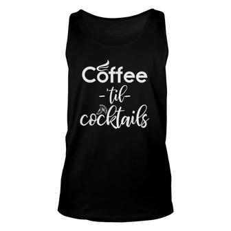 Funny Coffeemaker Coffee 'Til Cocktails Barista Unisex Tank Top | Mazezy