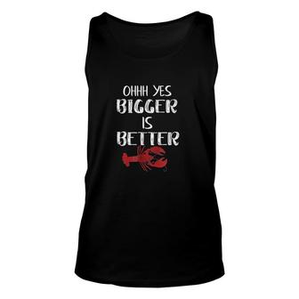 Funny Crawfish Boil Bigger Is Better Unisex Tank Top | Mazezy