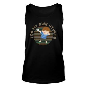 Funny Dabbing Broken Arm I Do My Own Stunts Get Well Gifts Unisex Tank Top | Mazezy