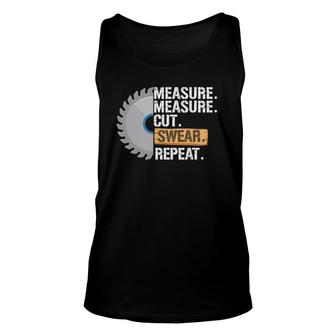 Funny Dad Measure Cut Swear Repeat Handyman Father Day Unisex Tank Top | Mazezy