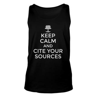 Funny Genealogy Keep Calm Cite Your Sources Unisex Tank Top | Mazezy