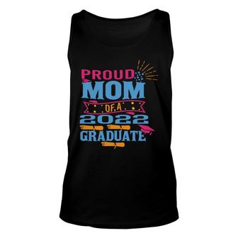 Funny Gift For Mother Proud Mom Of A 2022 Graduate Unisex Tank Top - Thegiftio UK