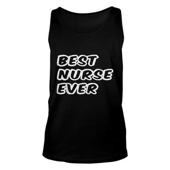 Funny Gifts Best Nurse Ever Awesome Cool Birthday Nurse Life Unisex Tank Top - Seseable