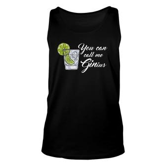 Funny Gin Tonic Quotes Call Me Ginius Unisex Tank Top | Mazezy