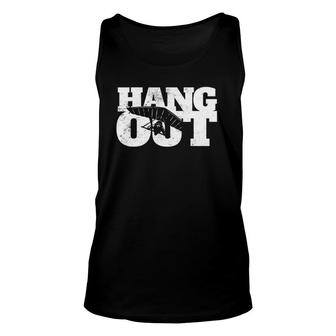 Funny Hang Gliding Hang Out Hang Glider Flying Unisex Tank Top | Mazezy