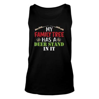 Funny Hunter My Family Tree Has A Deer Stand In It Tee Unisex Tank Top | Mazezy