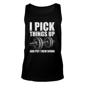 Funny I Pick Things Up Put Them Down Gift Bodybuilding Men Unisex Tank Top | Mazezy