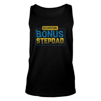 Funny Not A Stepdad But A Bonus Dad Father's Day Gift Unisex Tank Top | Mazezy