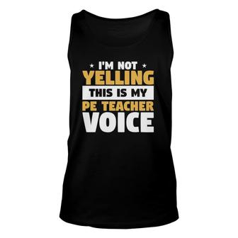 Funny Physical Education Teaching For A Pe Teacher Unisex Tank Top | Mazezy