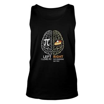 Funny Pi Day Left Right Brain Pie Math Geek Gift Unisex Tank Top - Thegiftio