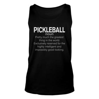 Funny Pickleball Definition Sport Pretty Much The Greatest Thing In The World Unisex Tank Top - Thegiftio UK