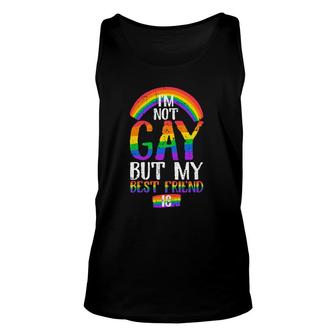 Funny Quote I Am Not Gay But My Best Friend Is Unisex Tank Top | Mazezy AU