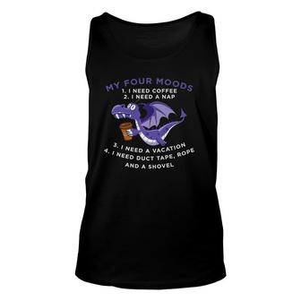 Funny Quote Sayings My Four Moods Dragon Coffee Lover Unisex Tank Top | Mazezy