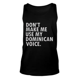 Funny Saying Dominican Republic Unisex Tank Top | Mazezy