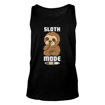 Funny Sloth Lovers Sloth Mode On Cute Sloth Unisex Tank Top | Mazezy