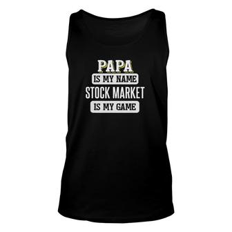 Funny Stock Market Gift For Papa Fathers Day Unisex Tank Top | Mazezy