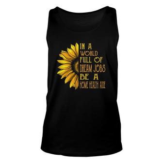 Funny Sunflower S Home Health Aide S Unisex Tank Top | Mazezy