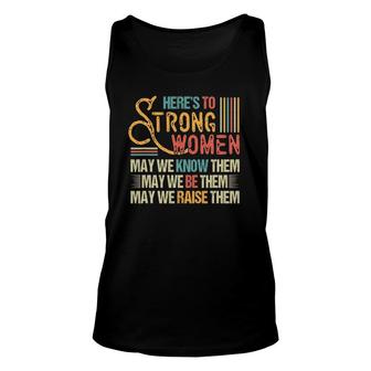 Funny Vintage Strong Women May We Know Be Raise Them Unisex Tank Top | Mazezy