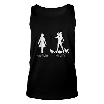 Funny Your Wife My Wife Chicken Lady Farm Life Gift Unisex Tank Top - Thegiftio UK