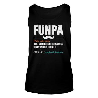 Funpa Like A Regular Grandpa - Dad Definition Father's Day Unisex Tank Top | Mazezy