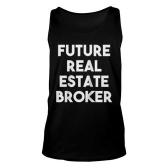 Future Real Estate Broker Unisex Tank Top | Mazezy