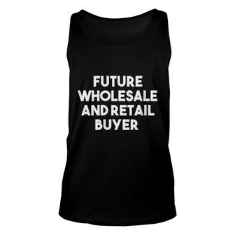 Future Wholesale And Retail Buyer Unisex Tank Top | Mazezy