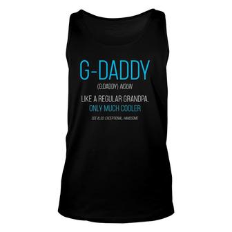 G-Daddy Gift Like A Regular Grandpa Definition Cooler Unisex Tank Top | Mazezy