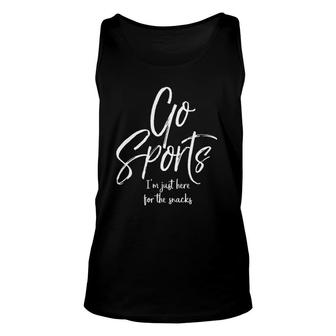 Game Day Party Quote Go Sports I'm Just Here For The Snacks Unisex Tank Top | Mazezy