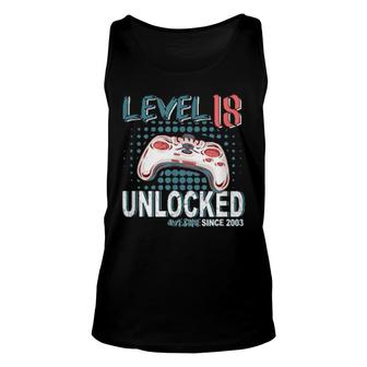 Gamer Level 18 Unlocked Awesome Since 2003 Controller Unisex Tank Top | Mazezy