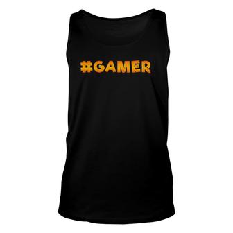Gamer Orange Hashtag Gamer & Video Game Lover Design Unisex Tank Top | Mazezy